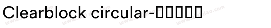 Clearblock circular字体转换